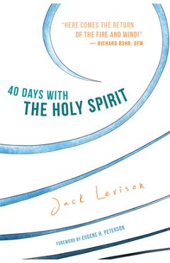 40 Days with the Holy Spirit: Fresh Air for Every Day - Jack Levison 40 Days with the Holy Spirit: Fresh Air for Every Day - Jack Levison