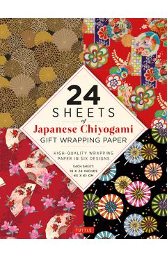 24 Sheets of Chiyogami Patterns Gift Wrapping Paper: High-Quality 18 X 24 (45 X 61 CM) Wrapping Paper - Tuttle Publishing 24 Sheets of Chiyogami Patterns Gift Wrapping Paper: High-Quality 18 X 24 (45 X 61 CM) Wrapping Paper - Tuttle Publishing