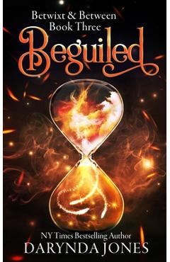 Beguiled: A Paranormal Women's Fiction Novel (Betwixt and Between Book Three) - Darynda Jones Beguiled: A Paranormal Women's Fiction Novel (Betwixt and Between Book Three) - Darynda Jones