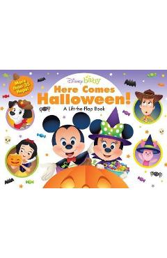 Disney Baby Here Comes Halloween!: A Lift-The-Flap Book - Disney Books Disney Baby Here Comes Halloween!: A Lift-The-Flap Book - Disney Books