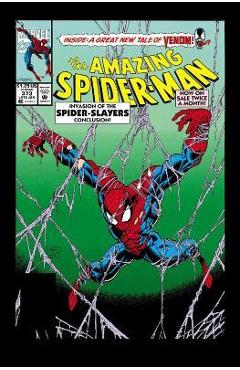 Amazing Spider-Man Epic Collection: Invasion of the Spider-Slayers - David Michelinie Amazing Spider-Man Epic Collection: Invasion of the Spider-Slayers - David Michelinie