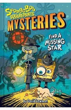 Find a Missing Star (Spongebob Squarepants Mysteries #1) - Nickelodeon Find a Missing Star (Spongebob Squarepants Mysteries #1) - Nickelodeon