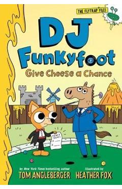 DJ Funkyfoot: Give Cheese a Chance (DJ Funkyfoot #2) - Tom Angleberger DJ Funkyfoot: Give Cheese a Chance (DJ Funkyfoot #2) - Tom Angleberger