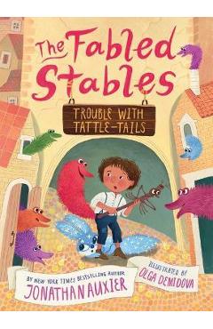 Trouble with Tattle-Tails (the Fabled Stables Book #2) - Jonathan Auxier Trouble with Tattle-Tails (the Fabled Stables Book #2) - Jonathan Auxier