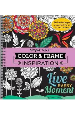 Color & Frame - Inspiration (Adult Coloring Book) - New Seasons Color & Frame - Inspiration (Adult Coloring Book) - New Seasons
