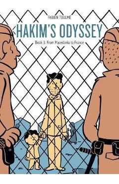 Hakim's Odyssey: Book 3: From Macedonia to France - Fabien Toulme Hakim's Odyssey: Book 3: From Macedonia to France - Fabien Toulme