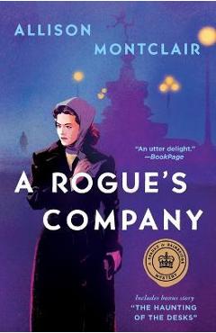 A Rogue's Company: A Sparks & Bainbridge Mystery - Allison Montclair A Rogue's Company: A Sparks & Bainbridge Mystery - Allison Montclair