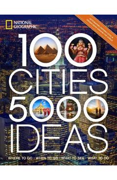100 Cities, 5,000 Ideas: Where to Go, When to Go, What to See, What to Do - Joe Yogerst 100 Cities, 5,000 Ideas: Where to Go, When to Go, What to See, What to Do - Joe Yogerst