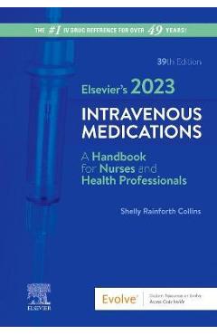 Elsevier's 2023 Intravenous Medications - Shelly Rainforth Collins Elsevier's 2023 Intravenous Medications - Shelly Rainforth Collins