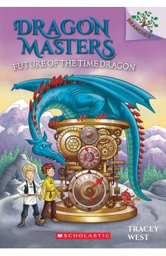 Future of the Time Dragon: A Branches Book (Dragon Masters #15), Volume 15 - Tracey West Future of the Time Dragon: A Branches Book (Dragon Masters #15), Volume 15 - Tracey West
