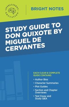 Study Guide to Don Quixote by Miguel de Cervantes - Intelligent Education Study Guide to Don Quixote by Miguel de Cervantes - Intelligent Education