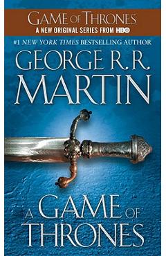 A Game of Thrones: A Song of Ice and Fire: Book One - George R. R. Martin A Game of Thrones: A Song of Ice and Fire: Book One - George R. R. Martin