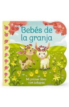 Bebés de la Granja / Babies on the Farm (Spanish Edition) - Cottage Door Press Bebés de la Granja / Babies on the Farm (Spanish Edition) - Cottage Door Press