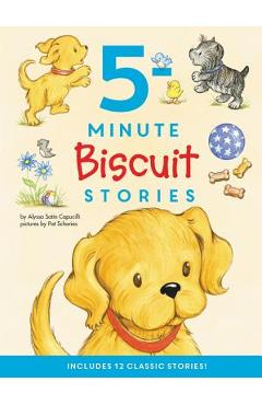 Biscuit: 5-Minute Biscuit Stories: 12 Classic Stories! - Alyssa Satin Capucilli Biscuit: 5-Minute Biscuit Stories: 12 Classic Stories! - Alyssa Satin Capucilli