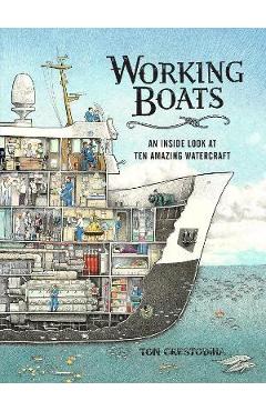 Working Boats: An Inside Look at Ten Amazing Watercraft - Tom Crestodina Working Boats: An Inside Look at Ten Amazing Watercraft - Tom Crestodina