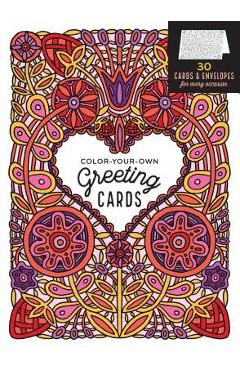 Color-Your-Own Greeting Cards: 30 Cards & Envelopes for Every Occasion - Caitlin Keegan Color-Your-Own Greeting Cards: 30 Cards & Envelopes for Every Occasion - Caitlin Keegan