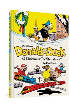 Walt Disney's Donald Duck a Christmas for Shacktown: The Complete Carl Barks Disney Library Vol. 11 - Carl Barks Walt Disney's Donald Duck a Christmas for Shacktown: The Complete Carl Barks Disney Library Vol. 11 - Carl Barks