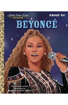 Beyonce: A Little Golden Book Biography (Presented by Ebony Jr.) - Lavaille Lavette Beyonce: A Little Golden Book Biography (Presented by Ebony Jr.) - Lavaille Lavette