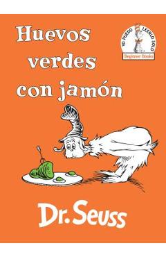 Huevos Verdes Con Jam�n (Green Eggs and Ham Spanish Edition) - Dr Seuss Huevos Verdes Con Jam�n (Green Eggs and Ham Spanish Edition) - Dr Seuss
