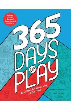365 Days of Play: Activities for Every Day of the Year - Megan Hewes Butler 365 Days of Play: Activities for Every Day of the Year - Megan Hewes Butler