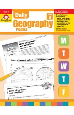 Daily Geography Practice Grade 4: EMC 3713 - Evan-moor Educational Publishers Daily Geography Practice Grade 4: EMC 3713 - Evan-moor Educational Publishers