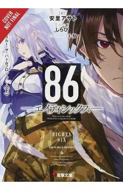 86--Eighty-Six, Vol. 3 (Light Novel): Run Through the Battlefront (Finish) - Asato Asato 86--Eighty-Six, Vol. 3 (Light Novel): Run Through the Battlefront (Finish) - Asato Asato