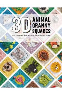 3D Animal Granny Squares: Over 30 Creature Crochet Patterns for Pop-Up Granny Squares - Celine Semaan 3D Animal Granny Squares: Over 30 Creature Crochet Patterns for Pop-Up Granny Squares - Celine Semaan