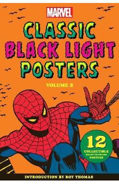 Marvel Classic Black Light Collectible Poster Portfolio Volume 2 - Marvel Entertainment Marvel Classic Black Light Collectible Poster Portfolio Volume 2 - Marvel Entertainment