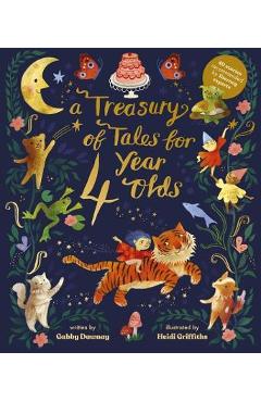 A Treasury of Tales for Four Year Olds: 40 Stories Recommended by Literacy Experts - Gabby Dawnay A Treasury of Tales for Four Year Olds: 40 Stories Recommended by Literacy Experts - Gabby Dawnay