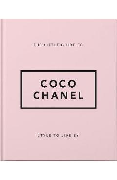 Little Book of Coco Chanel: Her Life, Work and Style - Hippo! Orange Little Book of Coco Chanel: Her Life, Work and Style - Hippo! Orange
