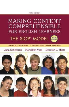 Making Content Comprehensible for English Learners: The Siop Model - Jana Echevarria Making Content Comprehensible for English Learners: The Siop Model - Jana Echevarria
