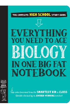 Everything You Need to Ace Biology in One Big Fat Notebook - Workman Publishing Everything You Need to Ace Biology in One Big Fat Notebook - Workman Publishing