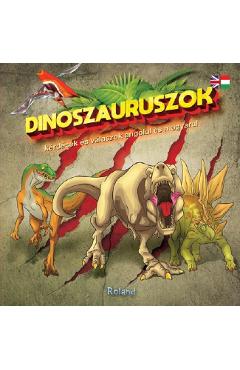 Dinoszauruszok - kerdesekes valaszok angolul es magyarul. 60 de intrebari si raspunsuri despre dinozauri Dinoszauruszok - kerdesekes valaszok angolul es magyarul. 60 de intrebari si raspunsuri despre dinozauri