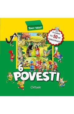 6 povesti. O carte cu 50 de ferestruici - Tony Wolf, Anna Casalis 6 povesti. O carte cu 50 de ferestruici - Tony Wolf, Anna Casalis