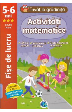 Activitati matematice 5-6 ani. Fise de lucru. Invat la gradinita - Luminita Albu Activitati matematice 5-6 ani. Fise de lucru. Invat la gradinita - Luminita Albu