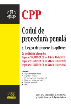 Codul de procedura penala si Legea de punere in aplicare Ed.12 Act 23 Iiulie 2023 Codul de procedura penala si Legea de punere in aplicare Ed.12 Act 23 Iiulie 2023