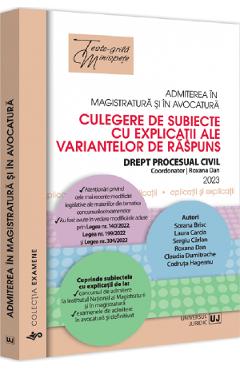 Admiterea in magistratura si in avocatura. Culegere de subiecte cu explicatii - Florin Motiu Admiterea in magistratura si in avocatura. Culegere de subiecte cu explicatii - Florin Motiu