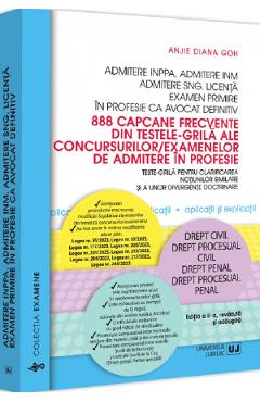 888 capcane frecvente din testele-grila ale concursurilor/examenelor de admitere in profesie - Anjie Diana Goh 888 capcane frecvente din testele-grila ale concursurilor/examenelor de admitere in profesie - Anjie Diana Goh