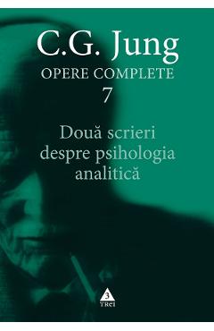 eBook Doua scrieri despre psihologia analitica. Opere Complete Vol.7 - C.G. Jung eBook Doua scrieri despre psihologia analitica. Opere Complete Vol.7 - C.G. Jung
