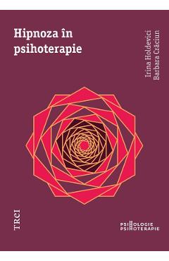eBook Hipnoza in psihoterapie - Irina Holdevici, Barbara Craciun eBook Hipnoza in psihoterapie - Irina Holdevici, Barbara Craciun
