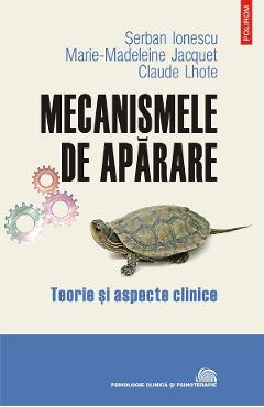 eBook Mecanismele de aparare. Teorie si aspecte clinice - Marie-Madeleine Jacquet Serban Ionescu eBook Mecanismele de aparare. Teorie si aspecte clinice - Marie-Madeleine Jacquet Serban Ionescu