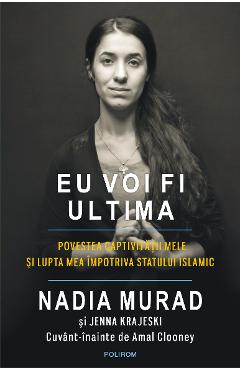 eBook Eu voi fi ultima povestea captivitatii mele si lupta mea impotriva Statului Islamic - Jenna Krajeski eBook Eu voi fi ultima povestea captivitatii mele si lupta mea impotriva Statului Islamic - Jenna Krajeski