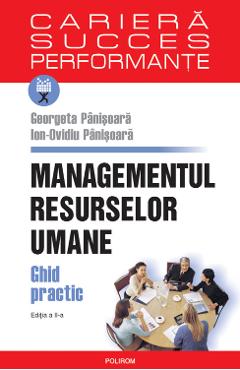 eBook Managementul resurselor umane. Ghid practic - Ion Ovidiu Panisoara Georgeta Panisoara eBook Managementul resurselor umane. Ghid practic - Ion Ovidiu Panisoara Georgeta Panisoara