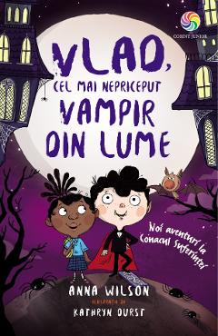 eBook Noi aventuri la Conacul Suferintei. Vlad, cel mai nepriceput vampir din lume Vol.2 - Anna Wilson eBook Noi aventuri la Conacul Suferintei. Vlad, cel mai nepriceput vampir din lume Vol.2 - Anna Wilson