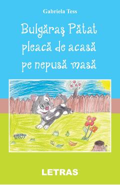 eBook Bulgaras Patat pleaca de acasa pe nepusa masa - Gabriela Tess eBook Bulgaras Patat pleaca de acasa pe nepusa masa - Gabriela Tess