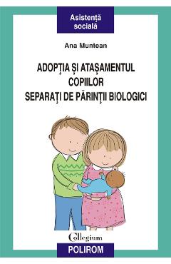 eBook Adoptia si atasamentul copiilor separati de parintii biologici - Ana Muntean eBook Adoptia si atasamentul copiilor separati de parintii biologici - Ana Muntean