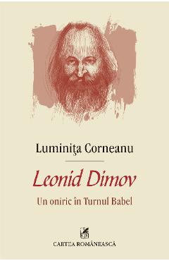 eBook Leonid Dimov. Un oniric in Turnul Babel - Luminita Corneanu eBook Leonid Dimov. Un oniric in Turnul Babel - Luminita Corneanu