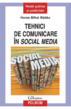 eBook Tehnici de comunicare in social media - Mihai Horea Badau eBook Tehnici de comunicare in social media - Mihai Horea Badau