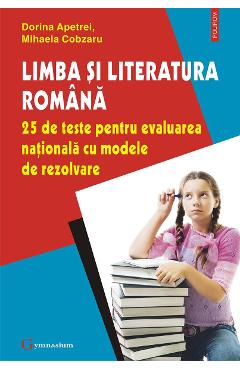 eBook Limba si literatura romana. 25 de teste pentru Evaluarea Nationala cu modele de rezolvare - Mihaela Cobzaru eBook Limba si literatura romana. 25 de teste pentru Evaluarea Nationala cu modele de rezolvare - Mihaela Cobzaru