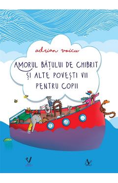 Amorul batului de chibrit si alte povesti vii pentru copii - Adrian Voicu Amorul batului de chibrit si alte povesti vii pentru copii - Adrian Voicu